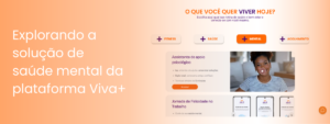 Explorando a solução de saúde mental da plataforma Viva+ 